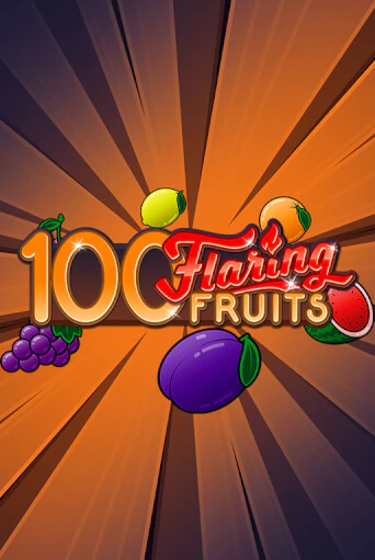 100 Flaring Fruits играть на фантики | Pin-Up бесплатно