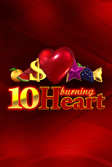 10 Burning Heart играть на фантики | Pin-Up бесплатно