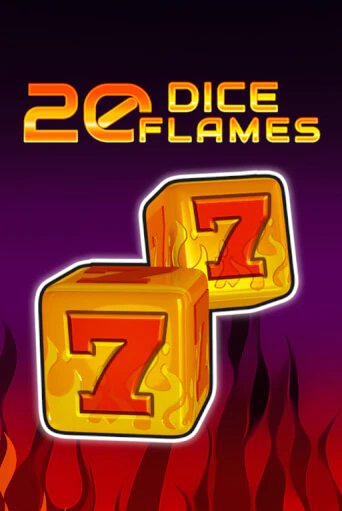 20 Dice Flames   играть на фантики | Pin-Up бесплатно