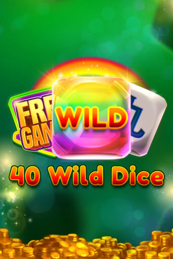 40 Wild Dice   играть на фантики | Pin-Up бесплатно