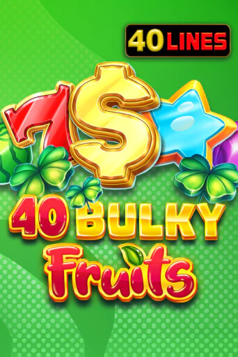 40 Bulky Fruits играть на фантики | Pin-Up бесплатно