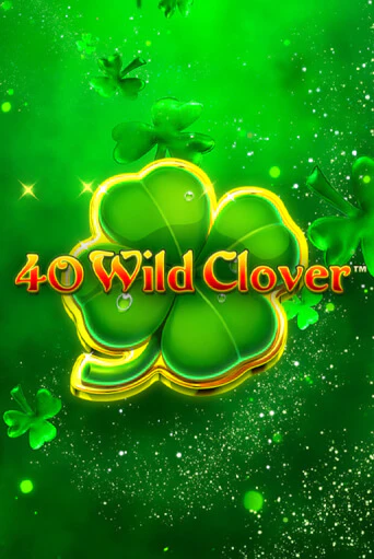 40 Wild Clover играть на фантики | Pin-Up бесплатно