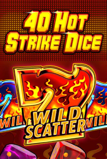 40 Hot Strike Dice играть на фантики | Pin-Up бесплатно