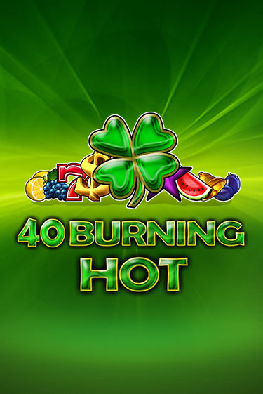 40 Burning Hot играть на фантики | Pin-Up бесплатно