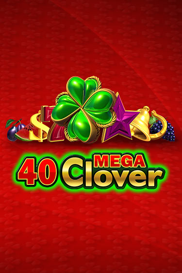 40 Mega Clover играть на фантики | Pin-Up бесплатно