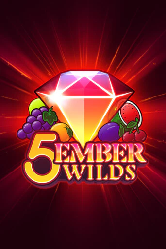 5 Ember Wilds играть на фантики | Pin-Up бесплатно