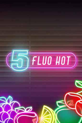 5 Fluo Hot играть на фантики | Pin-Up бесплатно