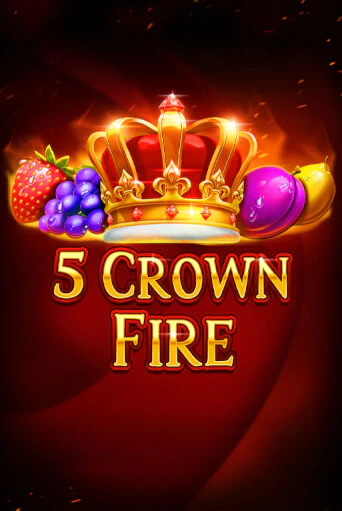 5 Crown Fire играть на фантики | Pin-Up бесплатно