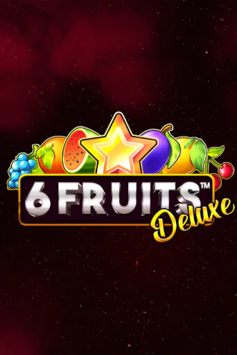 6 Fruits Deluxe играть на фантики | Pin-Up бесплатно