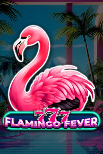 777 - Flamingo Fever играть на фантики | Pin-Up бесплатно
