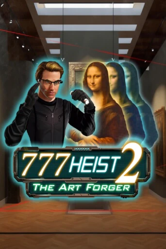 777 Heist 2 The Art Forger играть на фантики | Pin-Up бесплатно