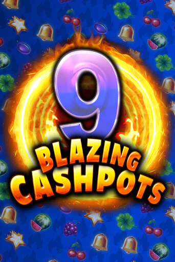 9 Blazing Cashpots играть на фантики | Pin-Up бесплатно