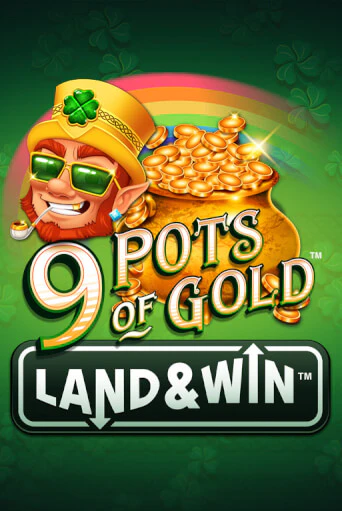 9 Pots of Gold Land & Win™ играть на фантики | Pin-Up бесплатно