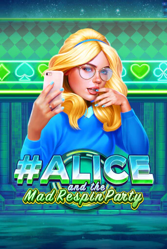 Alice and the Mad Respin Party играть на фантики | Pin-Up бесплатно