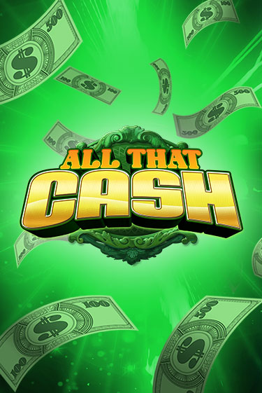 All That Cash играть на фантики | Pin-Up бесплатно