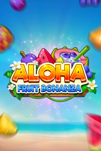 Aloha: Fruit Bonanza играть на фантики | Pin-Up бесплатно