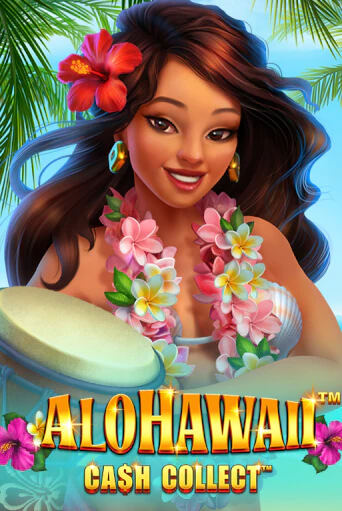 Alohawaii: Cash Collect™ играть на фантики | Pin-Up бесплатно