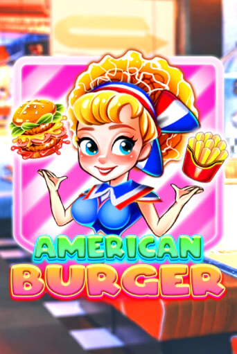 American Burger играть на фантики | Pin-Up бесплатно