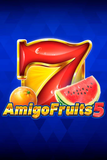 Amigo Fruits 5 играть на фантики | Pin-Up бесплатно