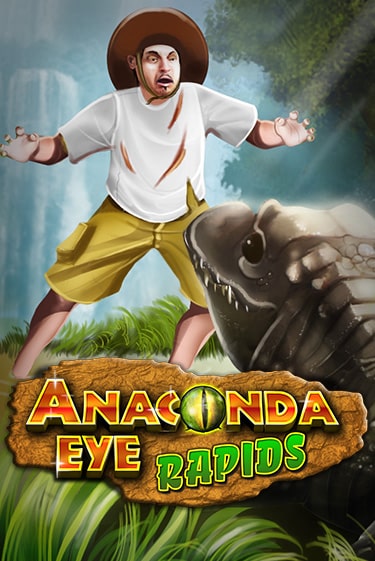 Anaconda Eye Rapids играть на фантики | Pin-Up бесплатно