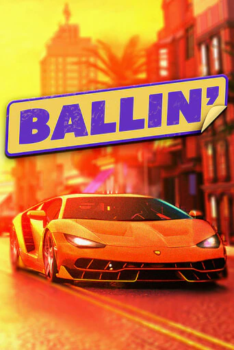 Ballin играть на фантики | Pin-Up бесплатно
