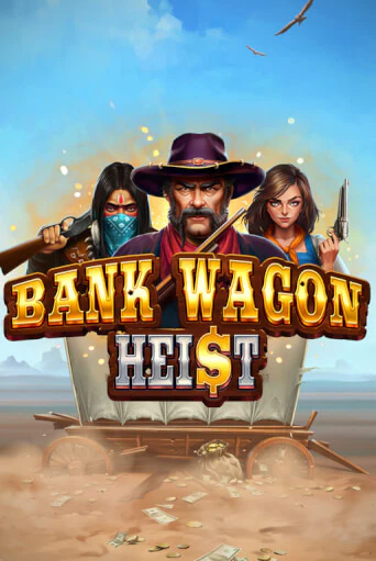 Bank Wagon Heist играть на фантики | Pin-Up бесплатно