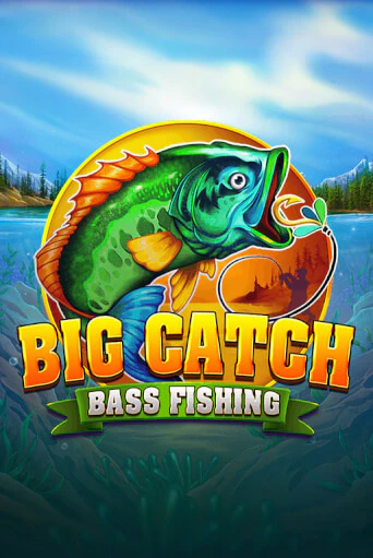 Big Catch Bass Fishing играть на фантики | Pin-Up бесплатно