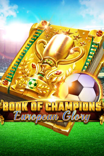 Book Of Champions - European Glory играть на фантики | Pin-Up бесплатно
