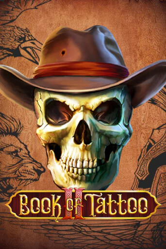 Book Of Tattoo II играть на фантики | Pin-Up бесплатно