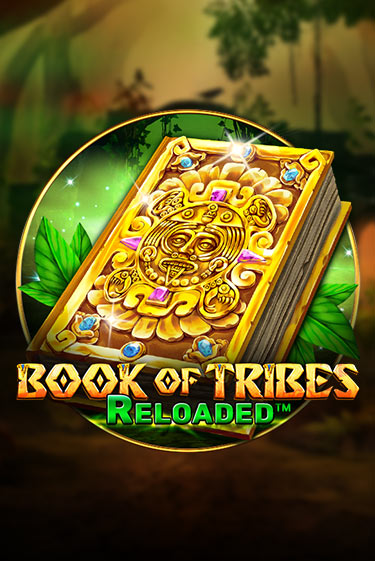 Book Of Tribes Reloaded играть на фантики | Pin-Up бесплатно