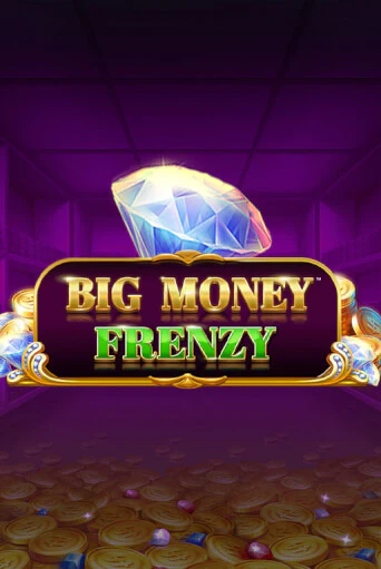 Big Money Frenzy играть на фантики | Pin-Up бесплатно