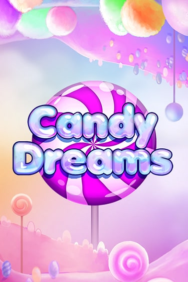 Candy Dreams играть на фантики | Pin-Up бесплатно