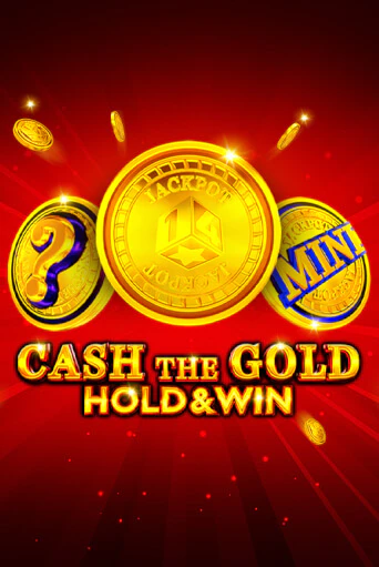 Cash The Gold Hold And Win играть на фантики | Pin-Up бесплатно
