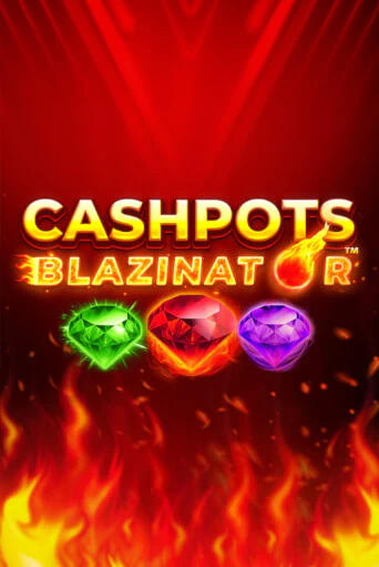 Cashpots Blazinator играть на фантики | Pin-Up бесплатно