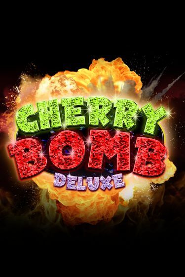 Cherry Bomb Deluxe играть на фантики | Pin-Up бесплатно