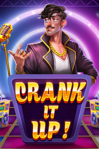 Crank it Up играть на фантики | Pin-Up бесплатно