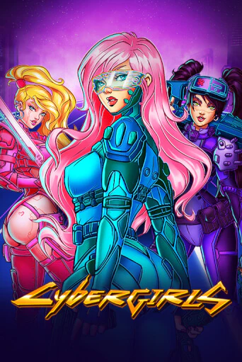 Cybergirls играть на фантики | Pin-Up бесплатно