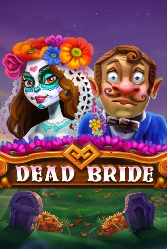 Dead Bride играть на фантики | Pin-Up бесплатно