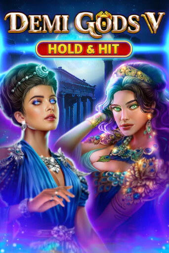 Demi Gods V - Hold & Hit играть на фантики | Pin-Up бесплатно