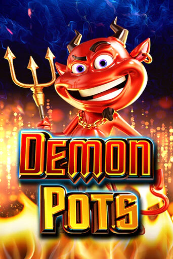 Demon Pots играть на фантики | Pin-Up бесплатно