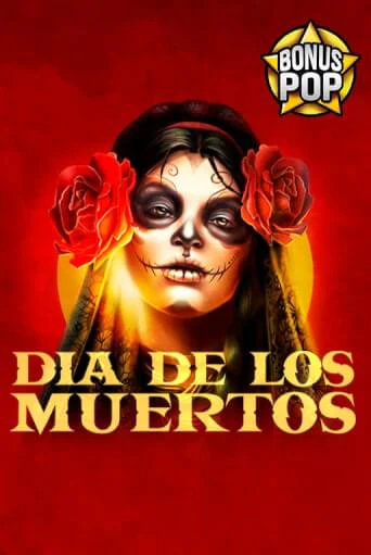 Dia De Los Muertos играть на фантики | Pin-Up бесплатно
