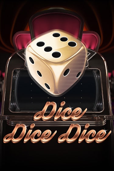Dice Dice Dice играть на фантики | Pin-Up бесплатно