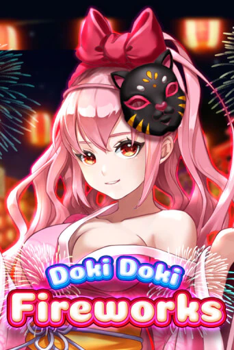Doki Doki Fireworks играть на фантики | Pin-Up бесплатно