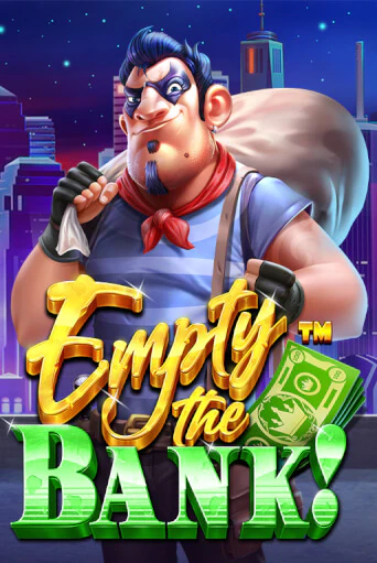 Empty the Bank играть на фантики | Pin-Up бесплатно