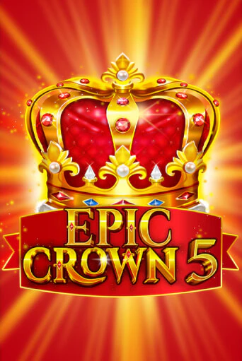 Epic Crown 5 играть на фантики | Pin-Up бесплатно