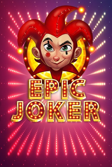 Epic Joker играть на фантики | Pin-Up бесплатно