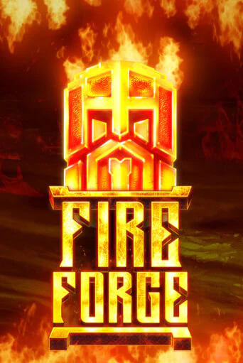 Fire Forge играть на фантики | Pin-Up бесплатно