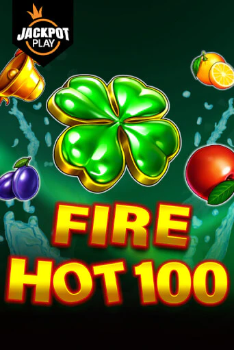 Fire Hot 100 Jackpot Play играть на фантики | Pin-Up бесплатно