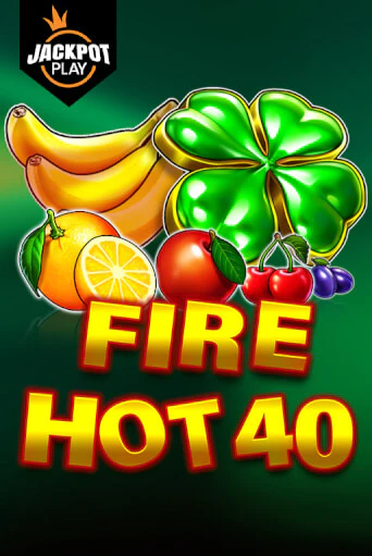 Fire Hot 40 Jackpot Play играть на фантики | Pin-Up бесплатно