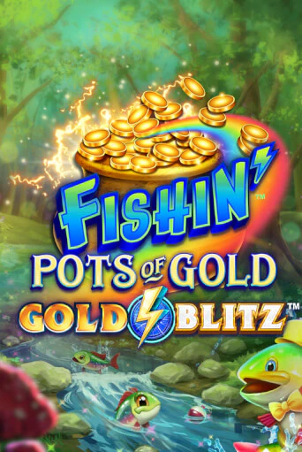 Fishin' Pots of Gold™: Gold Blitz™ играть на фантики | Pin-Up бесплатно